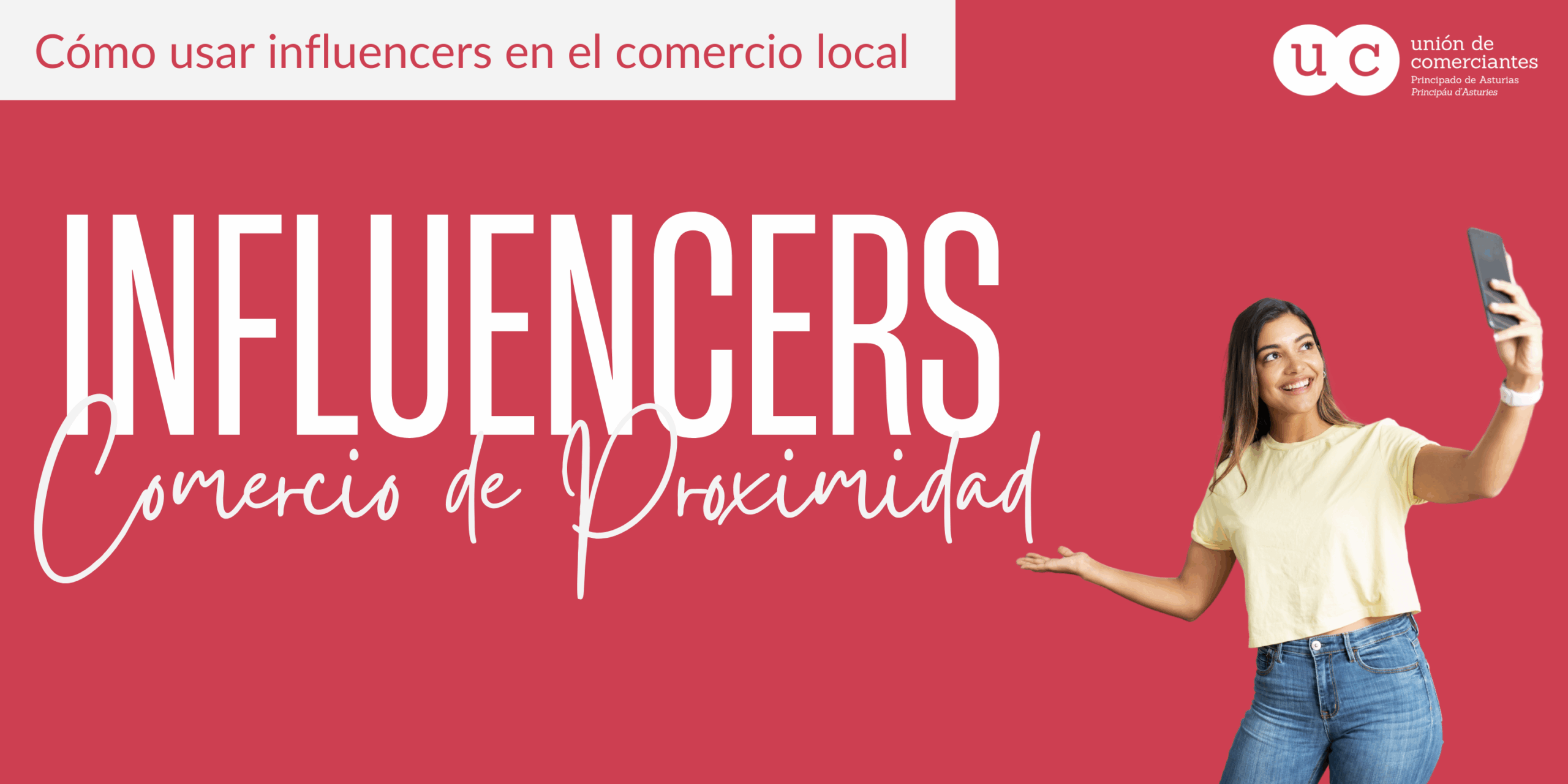Cómo usar influencer en el Comercio Local Cómo usar influencer en el Comercio Local