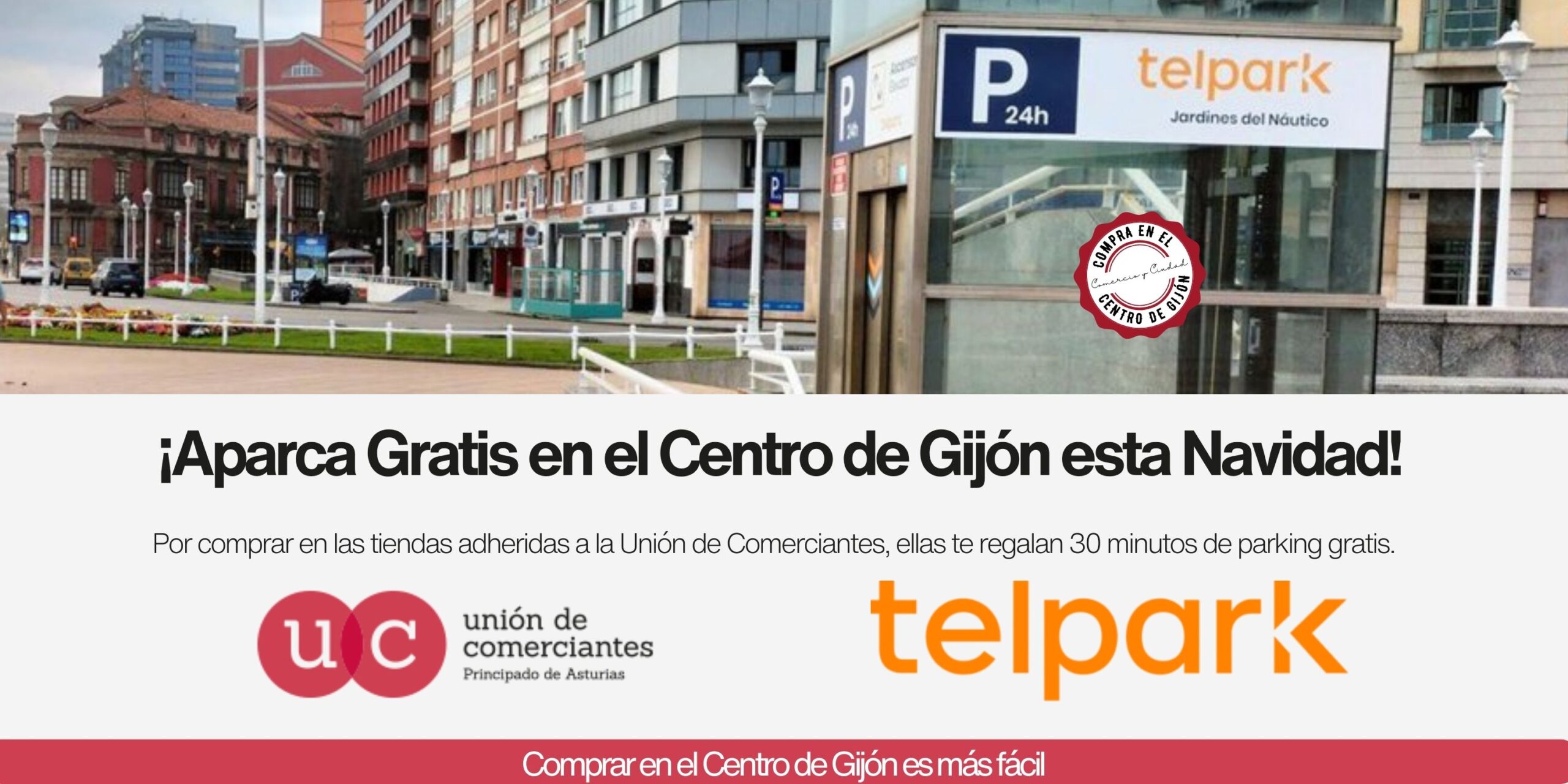 Acceso al parking de Jardines del Náutico en Gijón con logos de Telpark y la Unión de Comerciantes, campaña de aparcamiento gratuito por comprar en las tiendas del Centro.