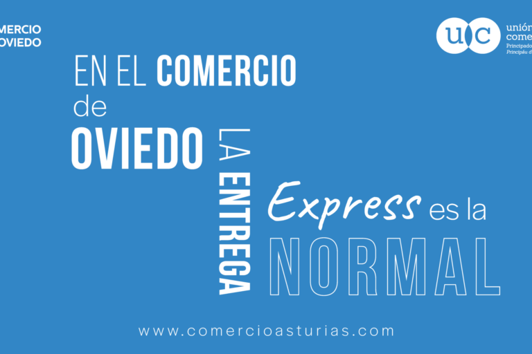Imagen con el mensaje “En el comercio de Oviedo, la entrega express es la normal”, parte de la campaña de la Unión de Comerciantes para promover el comercio local en Asturias.