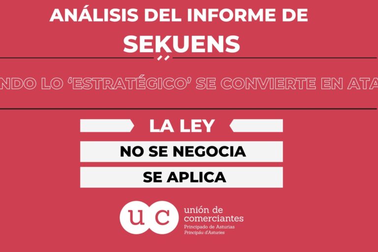 Imagen del “Análisis del informe de SEKUENS” sobre Costco Asturias con el mensaje “Cuando lo estratégico se convierte en atajo” y “La ley no se negocia, se aplica”, con el logo de la Unión de Comerciantes.