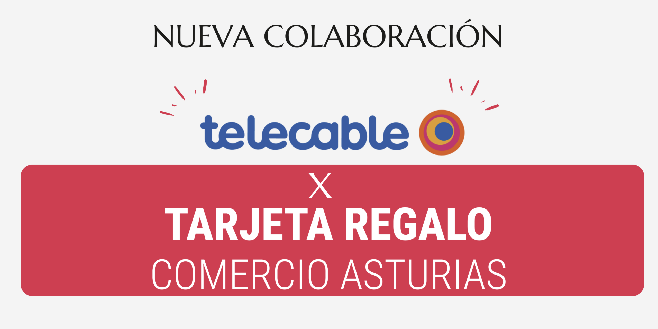 Imagen que anuncia una nueva colaboración entre Telecable y la Tarjeta Regalo del Comercio de Asturias para impulsar el comercio local en Asturias.