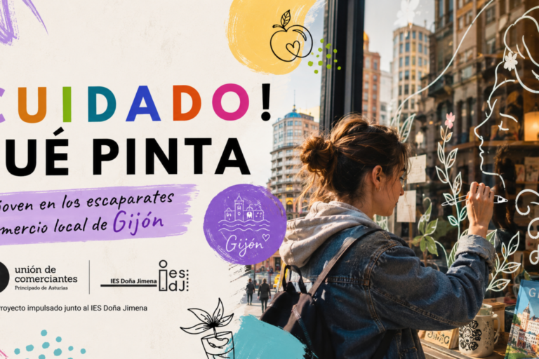 Cartel del proyecto ¡Cuidado! Qué pinta, con alumnado interviniendo escaparates de comercios de Gijón dentro de una iniciativa de arte joven y comercio local.